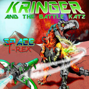 Kringer and the Battle Katz - Space T-Rex CD