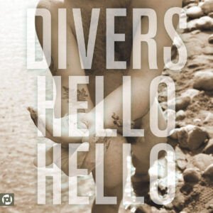 Divers - Hello Hello (12")